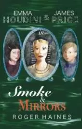 Emma Houdini and James Price Smoke and Mirrors