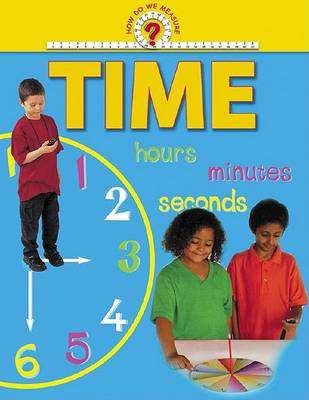 How Do We Measure: Time -L