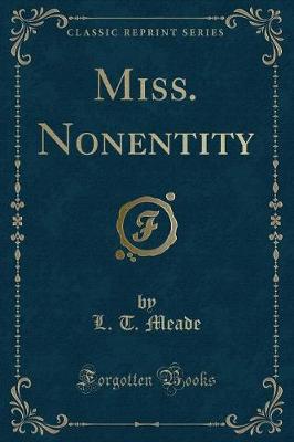 Miss. Nonentity (Classic Reprint)
