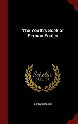 The Youth's Book of Persian Fables