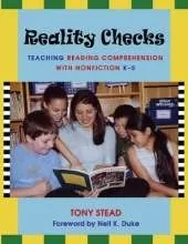 Reality Checks: Teaching Reading Comprehension with Nonfiction, K-5