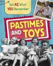 Tell Me What You Remember: Pastimes and Toys