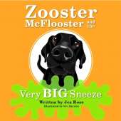 Zooster McFlooster And The Very Big Sneeze
