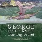 George and the Dragon: The Big Secret