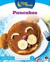 OVER THE MOON Pancakes: Senior Infants Non-Fiction Reader 3