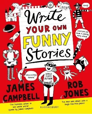 Write Your Own Funny Stories: A laugh-out-loud book for budding writers