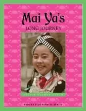 Mai Ya's Long Journey (Badger Biography)
