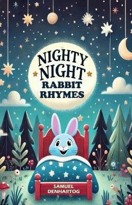 Nighty Night Rabbit Rhymes