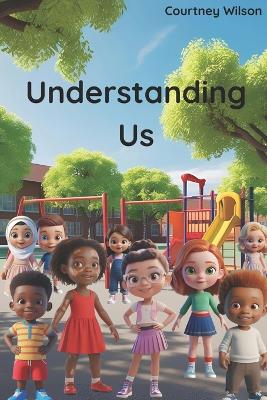Understanding Us