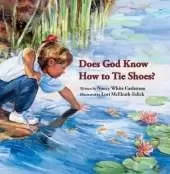 Does God Know How to Tie Shoes?