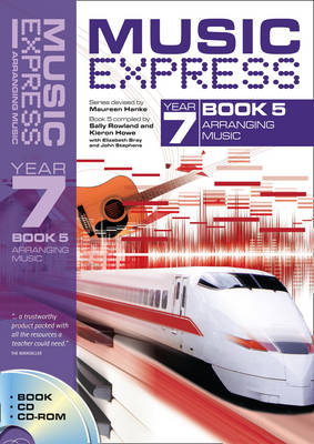 Music Express Year 7 Book 5: Arranging Music (Book + CD + CD-ROM)