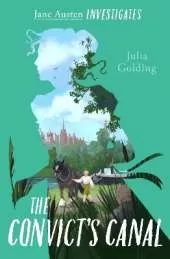 The Convict's Canal (Jane Austen Investigates)