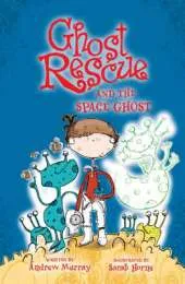 Ghost Rescue: Ghost Rescue and the Space Ghost