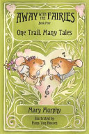 Away with the Fairies - Book 4: One Trail, Many Tales