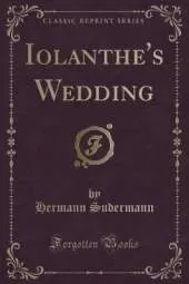 Iolanthe's Wedding (Classic Reprint)