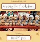 Waiting For Frank-Bear: as heard by . . .