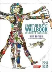 What on Earth? Wallbook of Science & Engineering: A Timeline of Inventions from the Stone Ages to the Present Day
