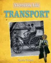 Victorian Life: Transport