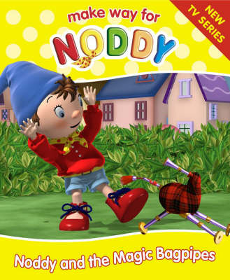 Noddy and the Magic Bagpipes