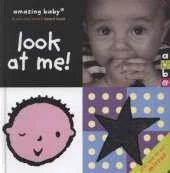 Look At Me!: Amazing Baby