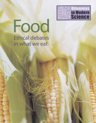 Food: Ethical Debates in What We Eat