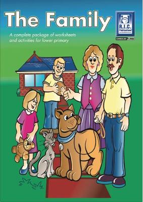 The Family: A complete package of worksheets and activities for lower primary