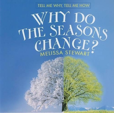 Why Do the Seasons Change?