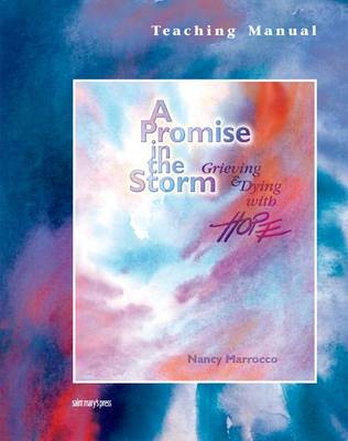 A Promise in the Storm: Grieving and Dying with Hope