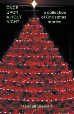 Once Upon a Holy Night: a Collection of Christmas Stories