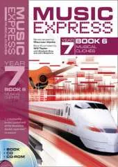 Music Express Year 7 Book 6: Musical Cliches (Book + CD + CD-ROM)