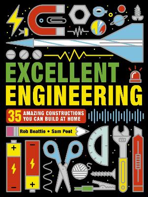 Excellent Engineering: 35 Amazing Constructions You Can Build at Home