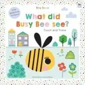 Tiny Town What did Busy Bee see?