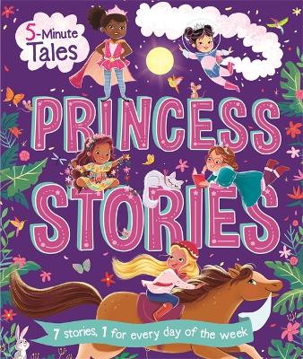 5 Minute Tales: Princess Stories