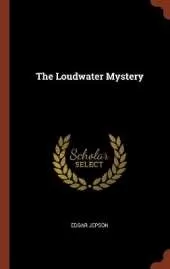 The Loudwater Mystery