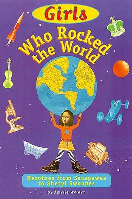 Girls Who Rocked the World