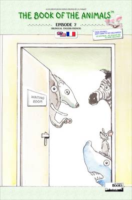 The Book of the Animals - Episode 7 (bilingual English-French)