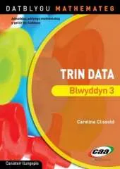 Trin Data - Blwyddyn 3