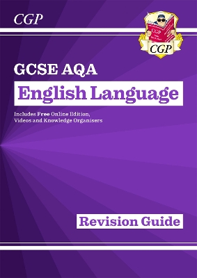 GCSE English Language AQA Revision Guide - includes Online Edition and Videos: for the 2025 and 2026 exams