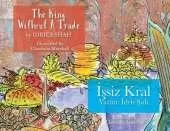 The King without a Trade / İşsiz Kral: Bilingual English-Turkish Edition / İngilizce-Türkçe İki Dilli Baskı