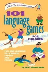 101 Language Games for Children: Fun and Learning with Words, Stories and Poems