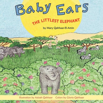 Baby Ears: The Littlest Elephant