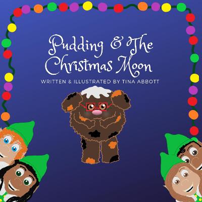PUDDING AND THE CHRISTMAS MOON