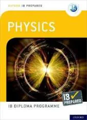 Oxford IB Diploma Programme: IB Prepared: Physics
