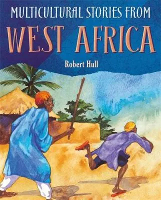 Multicultural Stories: Stories From West Africa