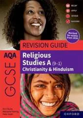 AQA GCSE Religious Studies A (9-1): Christianity & Hinduism Revision Guide: Revised Edition