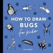 Bugs: How to Draw Books for Kids: Learn to Draw a Butterfly Books for Kids