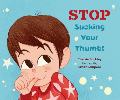 STOP Sucking Your Thumb!
