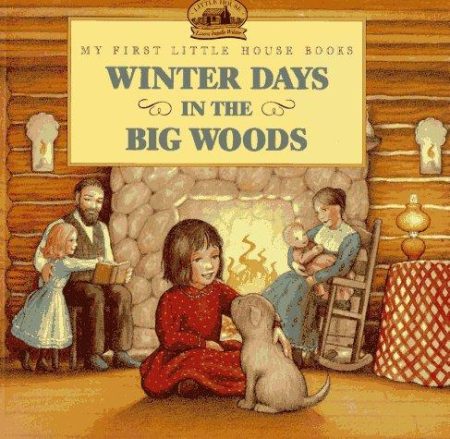 Winter Days in the Big Woods Picture Book
