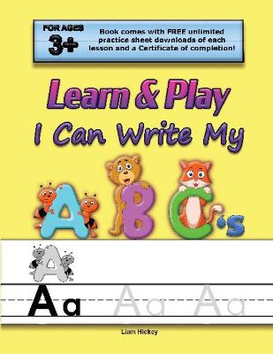 Learn & Play: I Can Write My ABC's