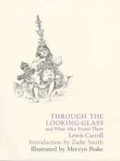 Through the Looking-Glass and What Alice Found There